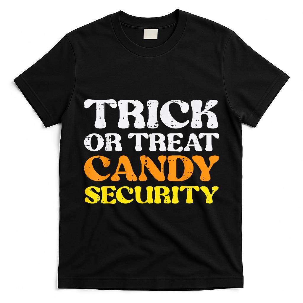 Halloween Trick Treat Candy Security Costume Men Women Kids T-Shirt