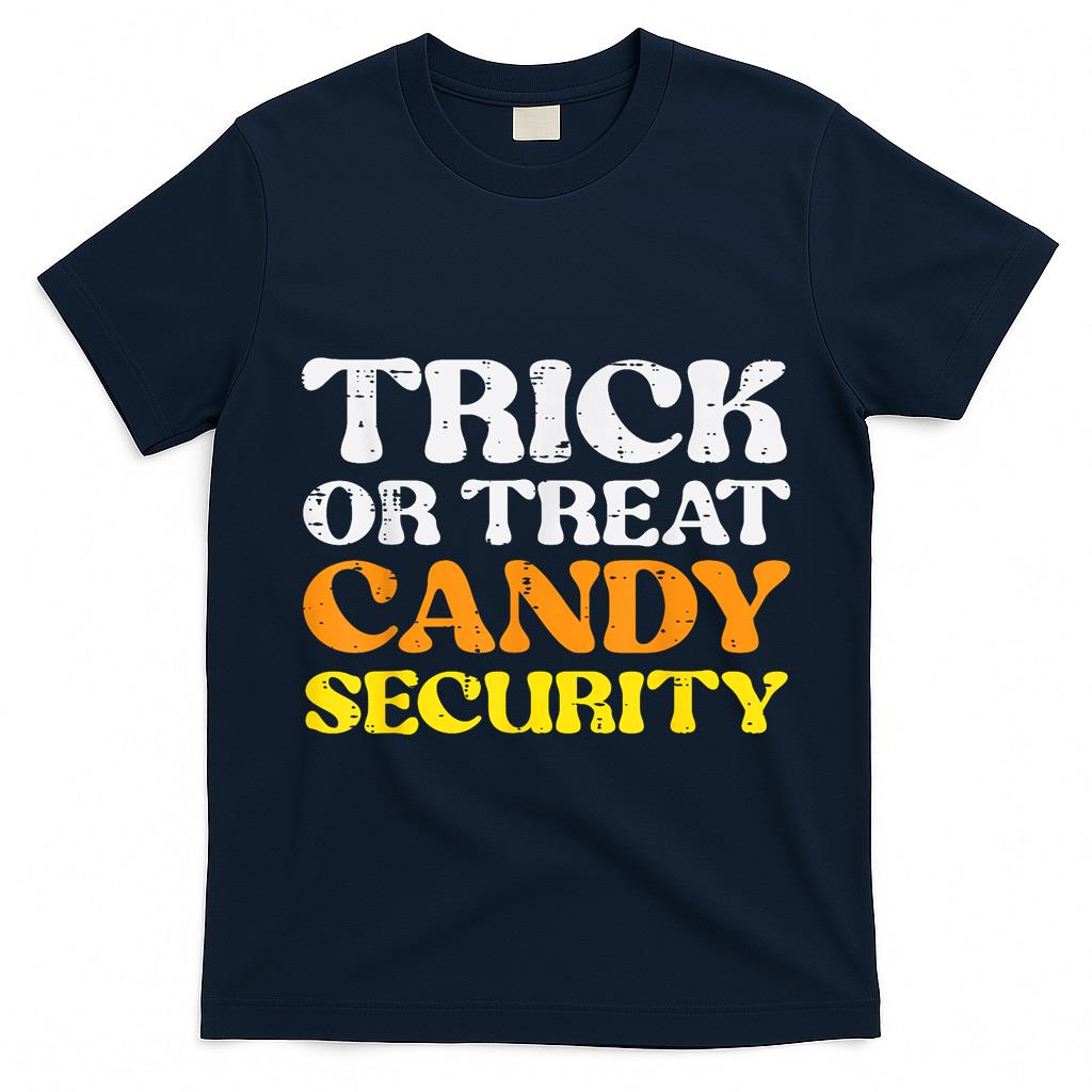 Halloween Trick Treat Candy Security Costume Men Women Kids T-Shirt