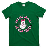 Breast Cancer Is Boo Sheet Boo Ghost Happy Halloween T-Shirt