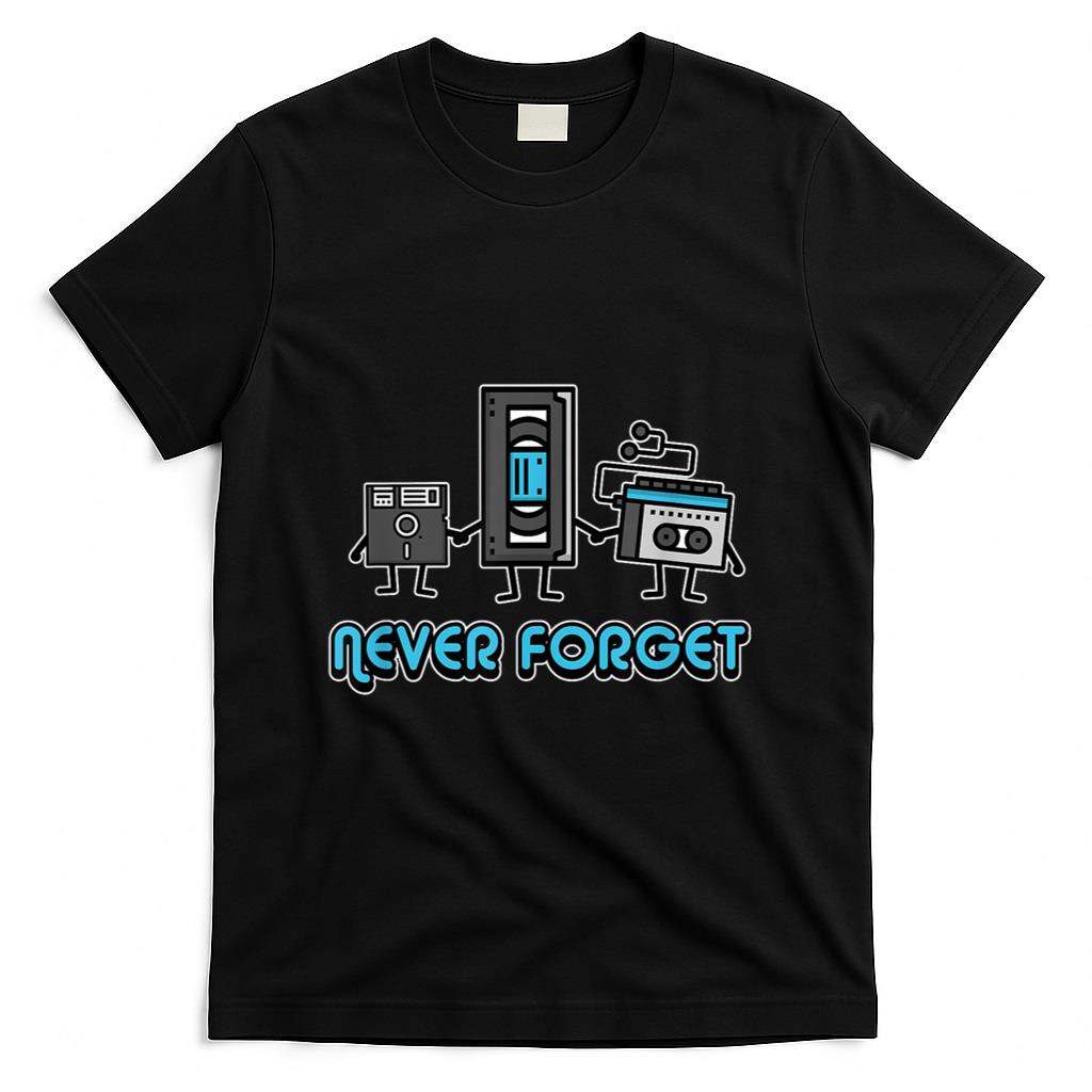 Retro Nostalgia - Never Forget - Funny 80's 90's Nostalgia Cassette Retro T-Shirt