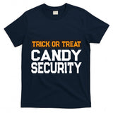 Trick or Treat Security Matching Group Halloween Costume T-Shirt