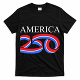 250th Anniversary 250 Years Old America T-Shirt