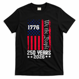 250th Anniversary American Flag 250 Years Birthday T-Shirt - Black
