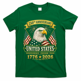 250th Anniversary USA 250 Years Independence Freedom Pride T-Shirt - Green