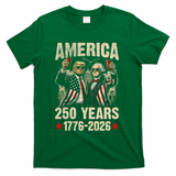 250 Years America 250th Anniversary Trump Washington T-Shirt - Green