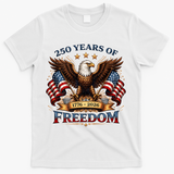 250 Years Of Freedom Eagle 1776 2026 America USA Anniversary  T-Shirt - White