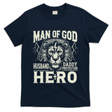Man Of God Husband Daddy Protector Hero T-Shirt
