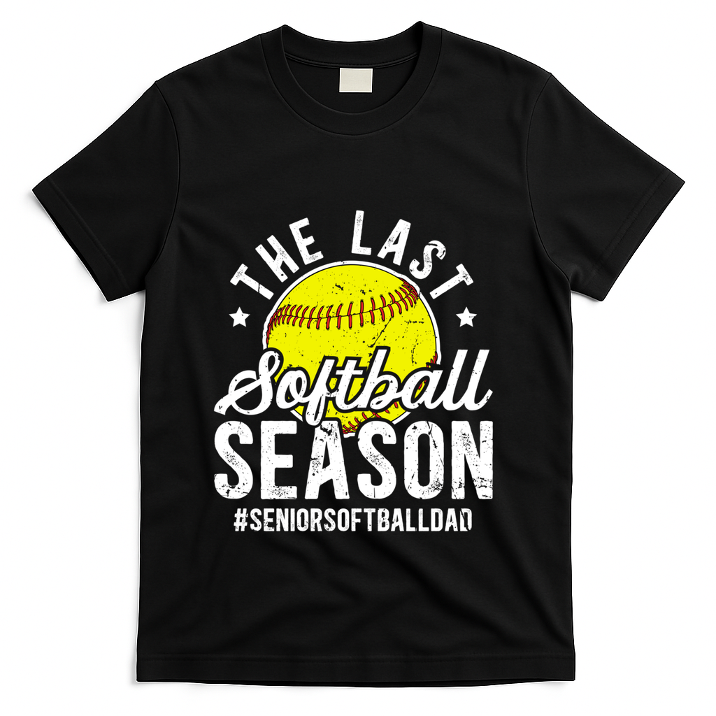 The Last Softball Season Softball Senior Dad 2026 Gift T-Shirt