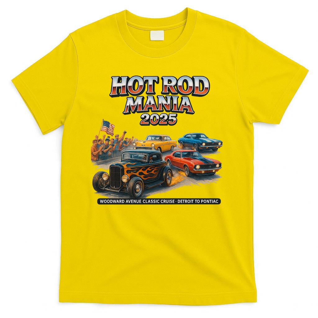 2025 Hot Rod Mania Cruise Woodward Ave Classic Cars T-Shirt