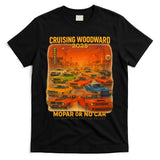 2025 Woodward Mopar Or No Car T-Shirt