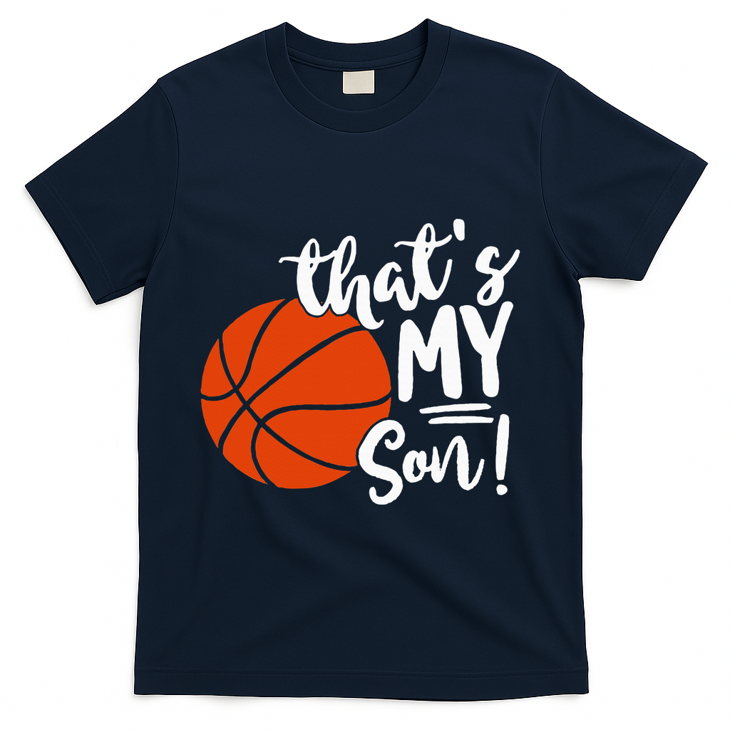 ThatS My Son Basketball Lovers Gifts For Mom Or Dad T-Shirt