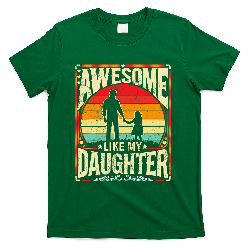 Awesome Like My Daughter Funny Father's Day For Dad Vintage T-Shirt