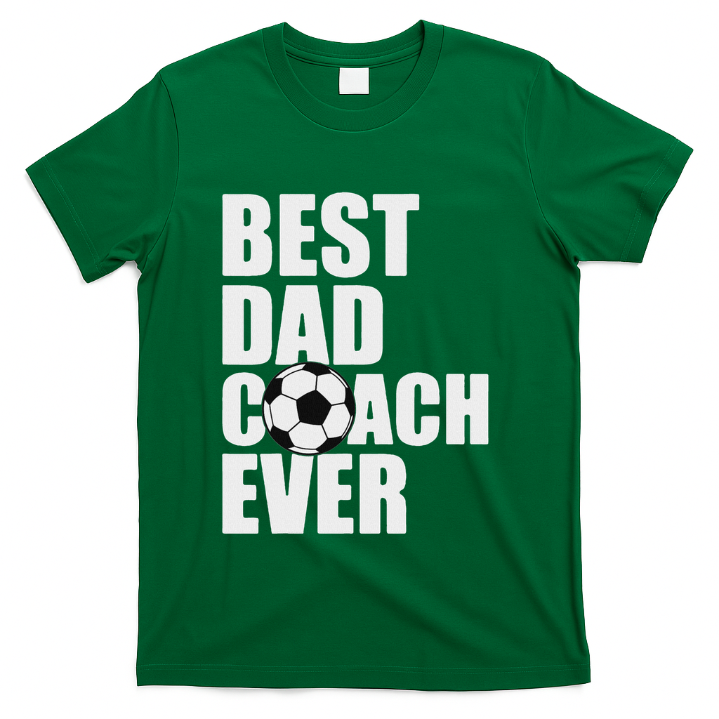 Best Dad Coach Ever Soccer Father Daddy Papa Soccer Coach T-Shirt