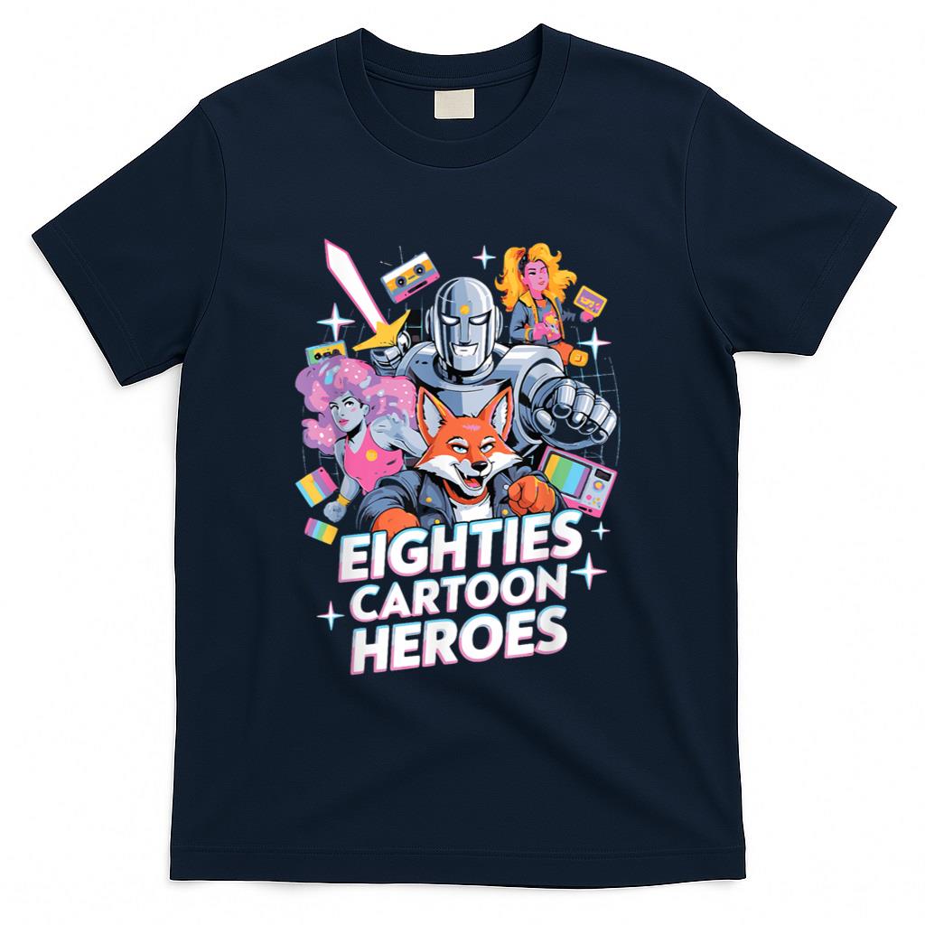 Retro Nostalgia - 80's Cartoon Heroes apparel for Retro Nostalgia Fans T-Shirt