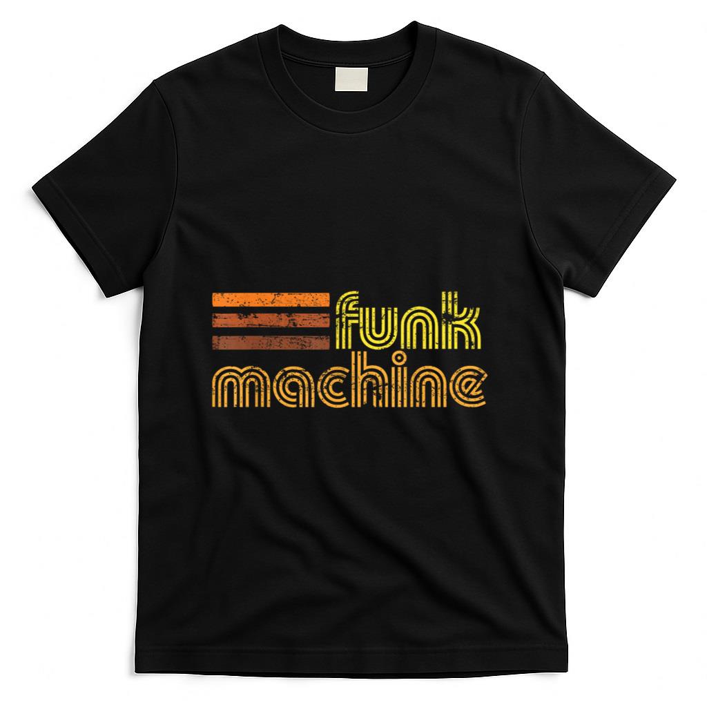 Retro Nostalgia - Retro Cool Funk Machine T-Shirt 70s Disco Shirt T-Shirt