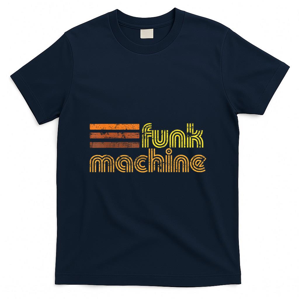 Retro Nostalgia - Retro Cool Funk Machine T-Shirt 70s Disco Shirt T-Shirt