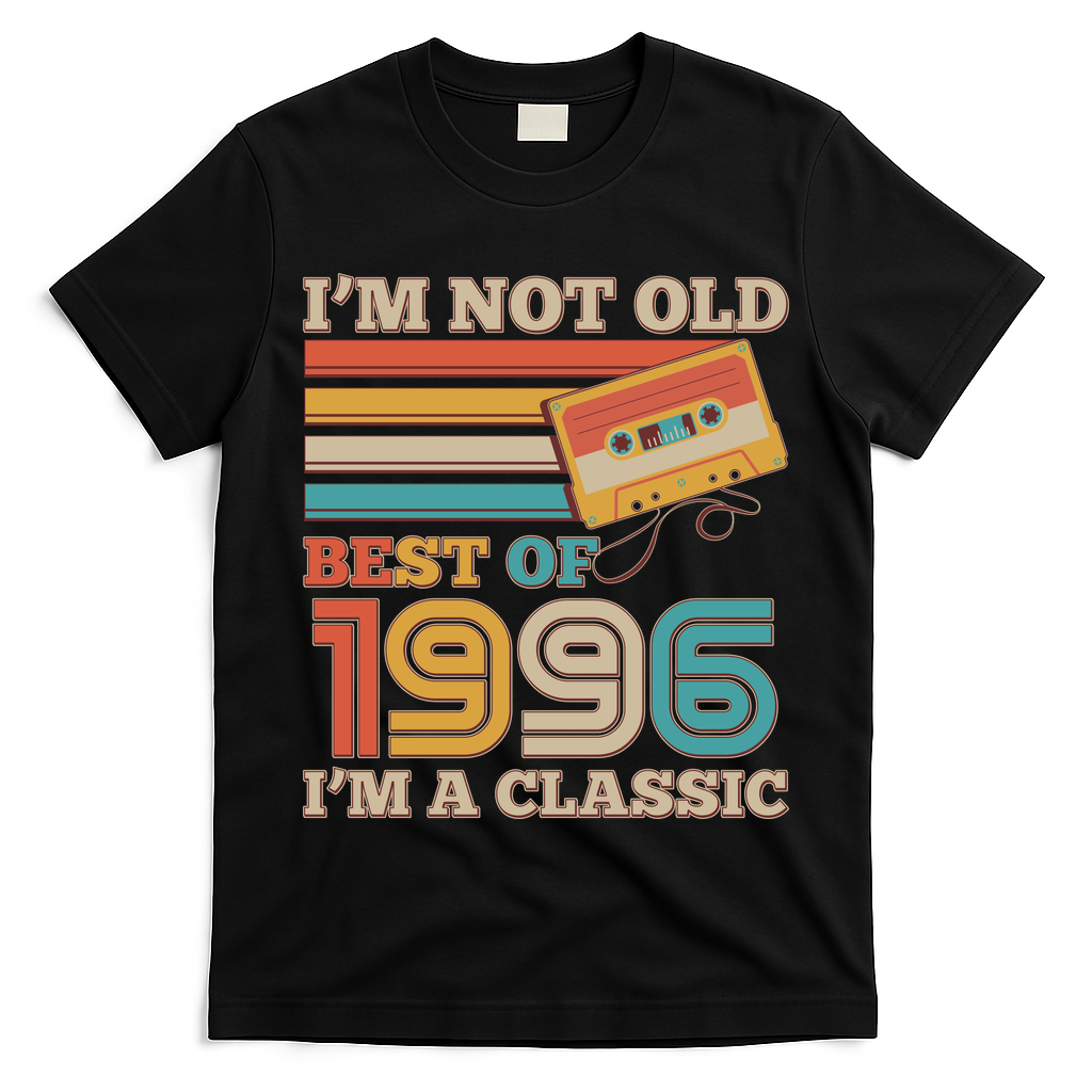 30th 1996 Birthday Retro I'm Not Old I'm A Classic Best Of Cassette Tape  T-Shirt