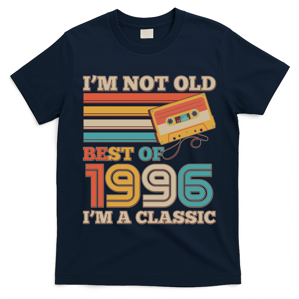 30th 1996 Birthday Retro I'm Not Old I'm A Classic Best Of Cassette Tape  T-Shirt