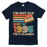 30th 1996 Birthday Retro I'm Not Old I'm A Classic Best Of Cassette Tape  T-Shirt