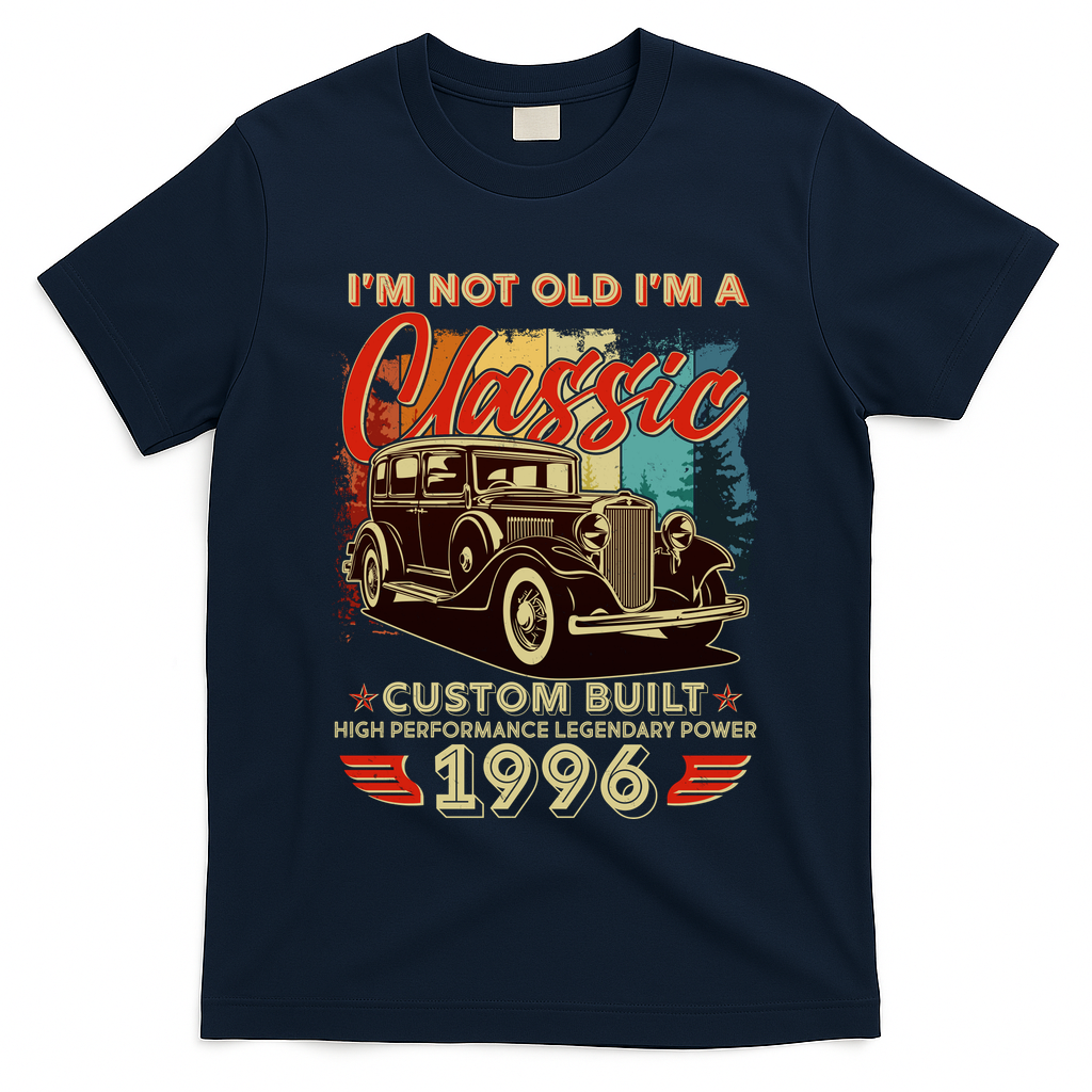 30th 1996 Birthday I'm Not Old I'm A Classic Custom Built High Performance Legendary Power  T-Shirt