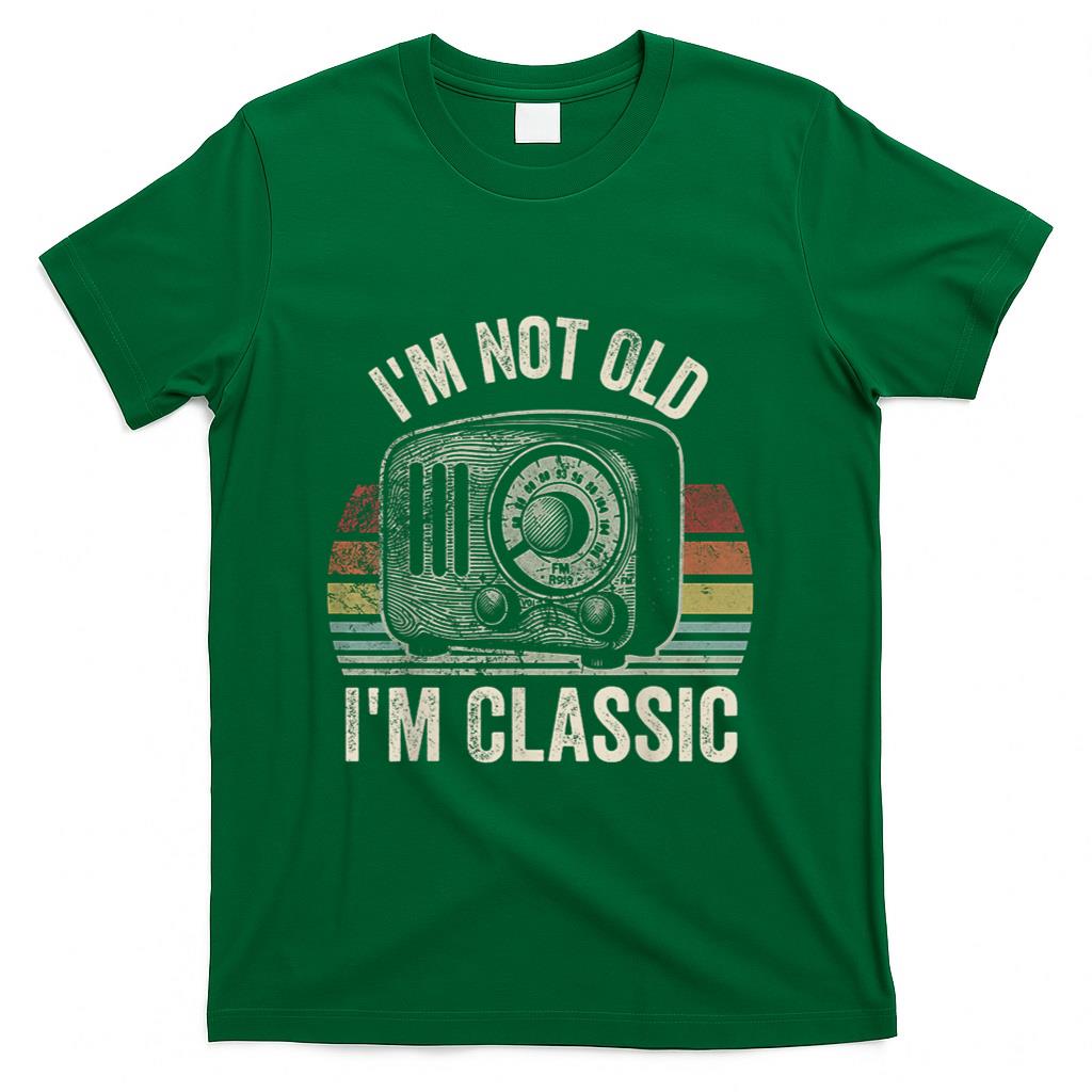 Retro Nostalgia - I'm Not Old I'm Classic Retro Nostalgia T-Shirt