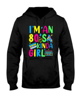 Retro Nostalgia - I’m an 80’s Kinda Girl Retro Eighties Retro Nostalgia T-Shirt