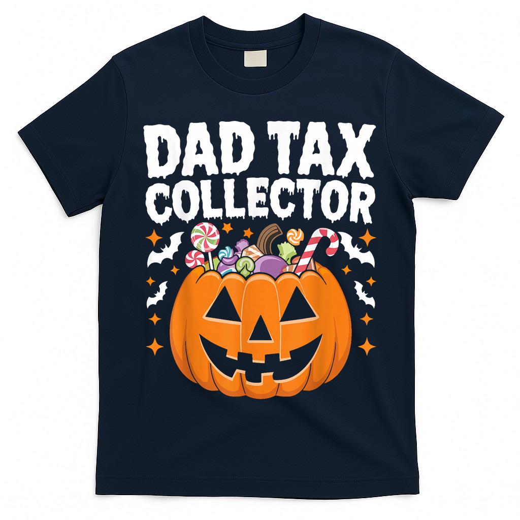 Dad Tax Collector Halloween Trick Or Treat Candy Costume T-Shirt