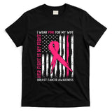 I Wear Pink Wife Breast Cancer Her Fight is My Fight Pink T-Shirt