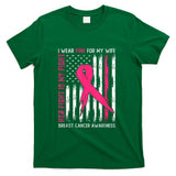 I Wear Pink Wife Breast Cancer Her Fight is My Fight Pink T-Shirt