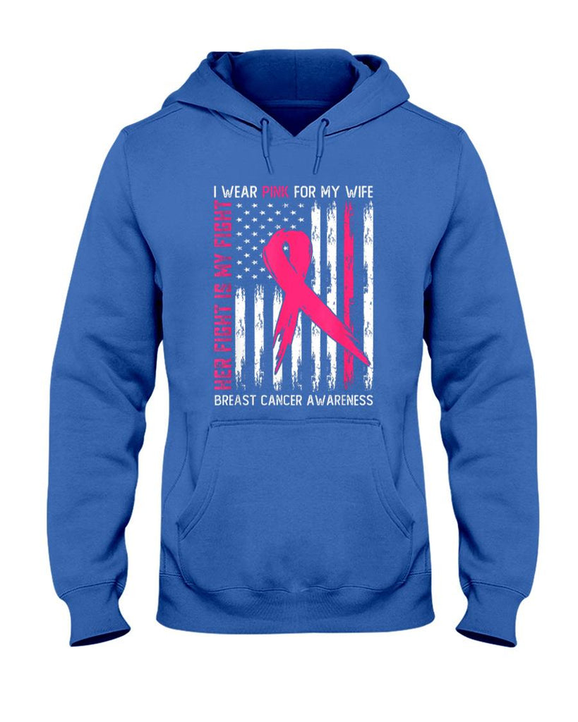 I Wear Pink Wife Breast Cancer Her Fight is My Fight Pink T-Shirt