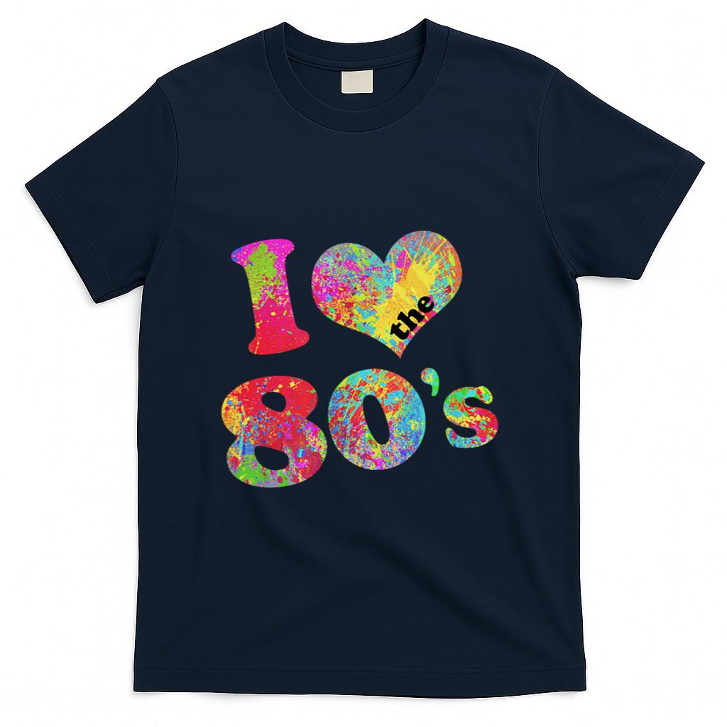 Retro Nostalgia - I Love The 80s Retro 1980s Burst of Color 80s Nostalgia T-Shirt