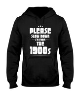 Retro Nostalgia - Please Slow Down I'm From The 1900s Retro Nostalgia ----- T-Shirt