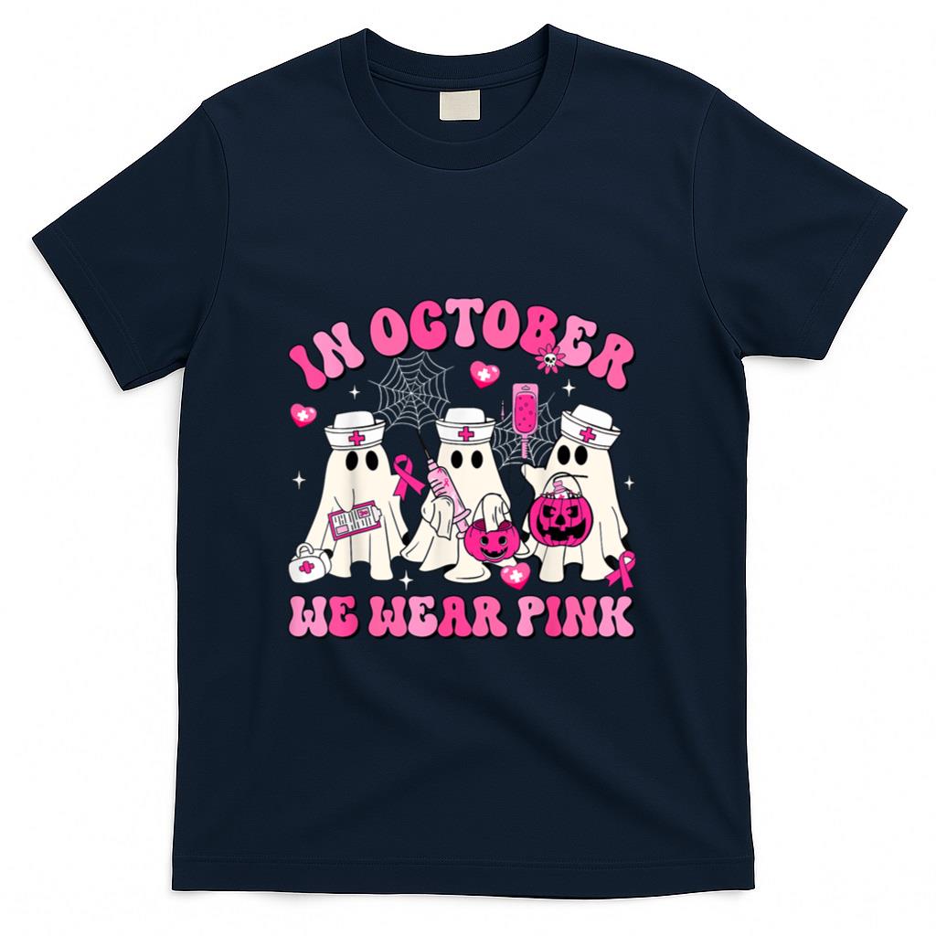 October We Wear Pink Nurse Ghost Halloween Breast Cancer T-Shirt