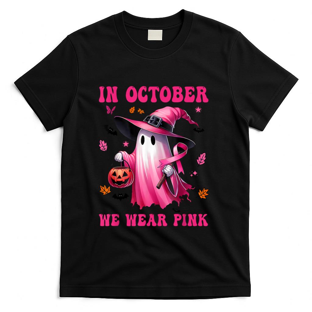 In October We Wear Pink Ghost Fighting Breast Cancer T-Shirt