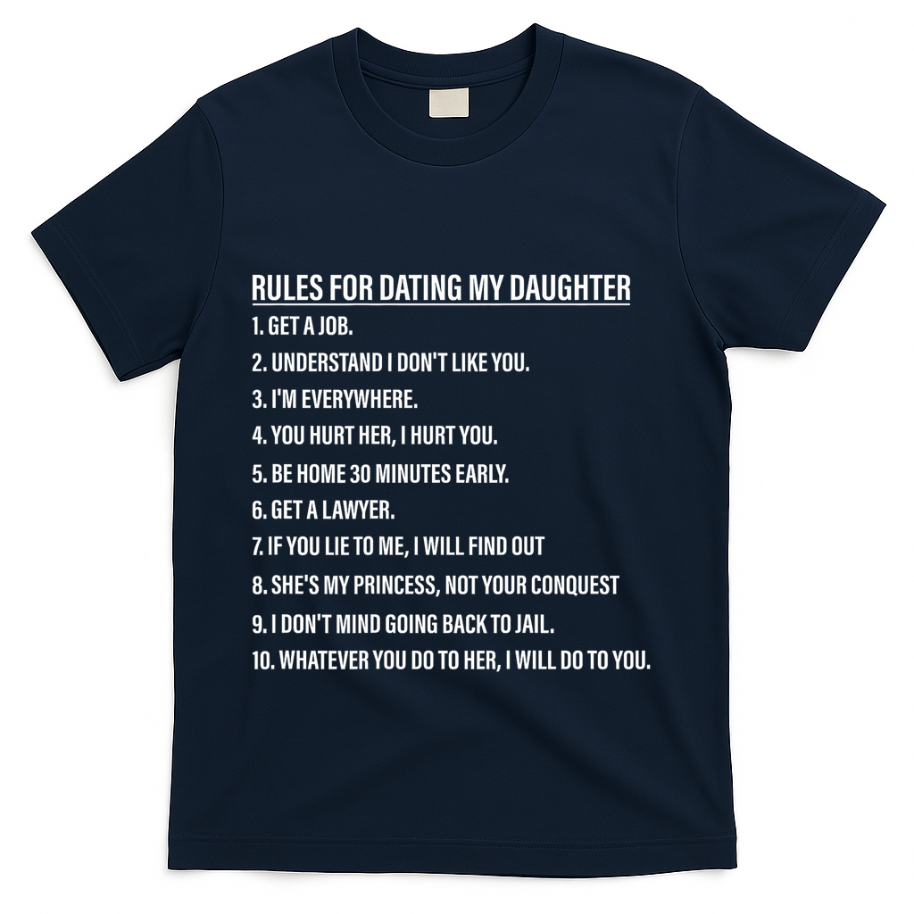 Rules For Dating My Daughter Funny Dad Daughter T-Shirt
