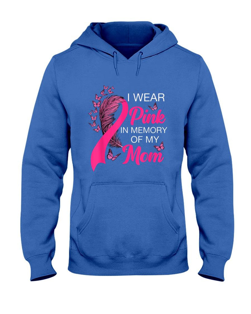 I Wear Pink In Memory Of My Mom Breast Cancer Awareness T-Shirt
