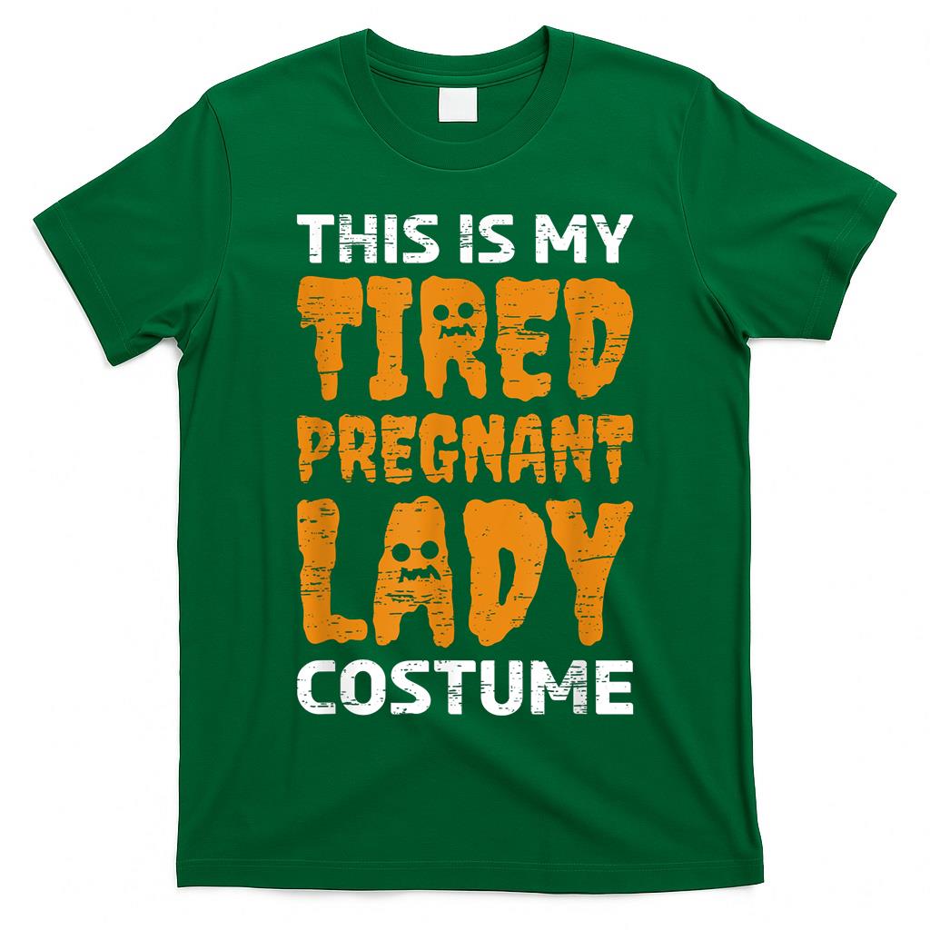 Halloween This Is My Pregnant Lady Costume Trick Or Treat T-Shirt