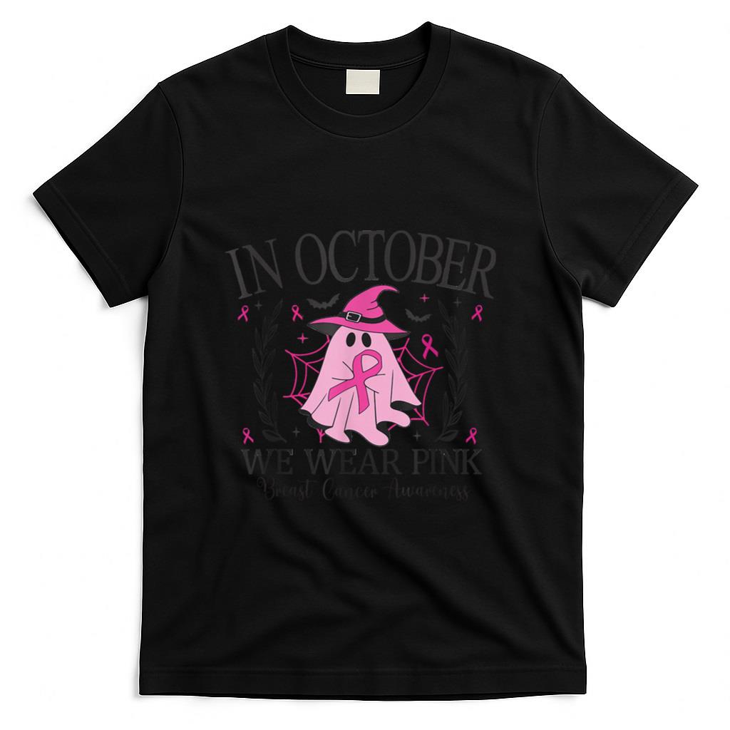 In October We Wear Pink Breast Cancer Awareness pink ribbon T-Shirt