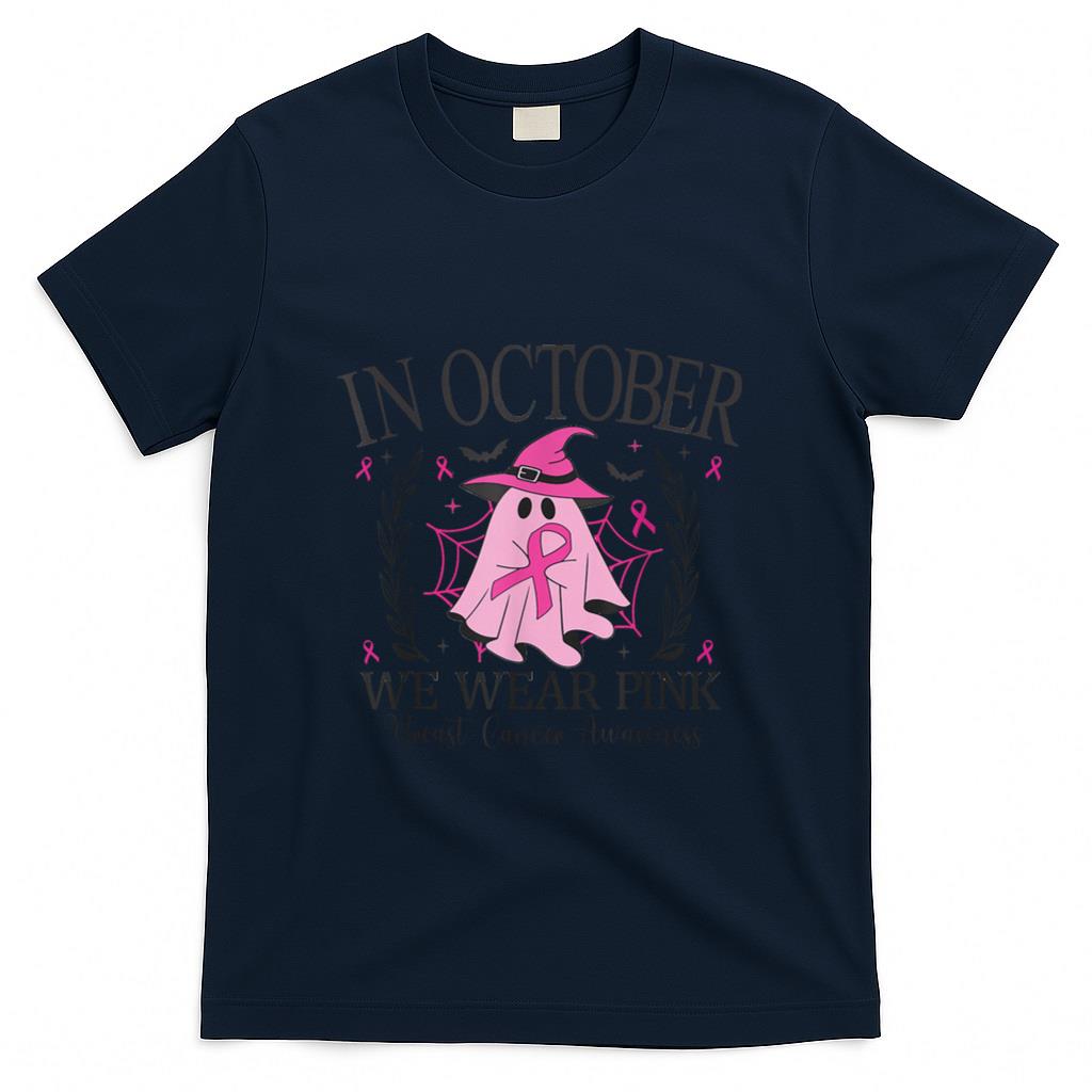 In October We Wear Pink Breast Cancer Awareness pink ribbon T-Shirt