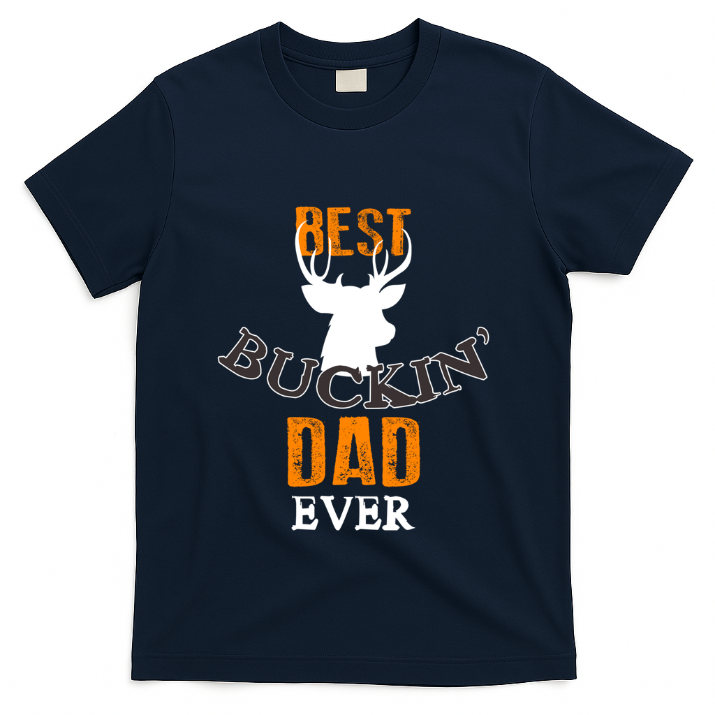 Best Buckin Dad Ever Gift T-Shirt