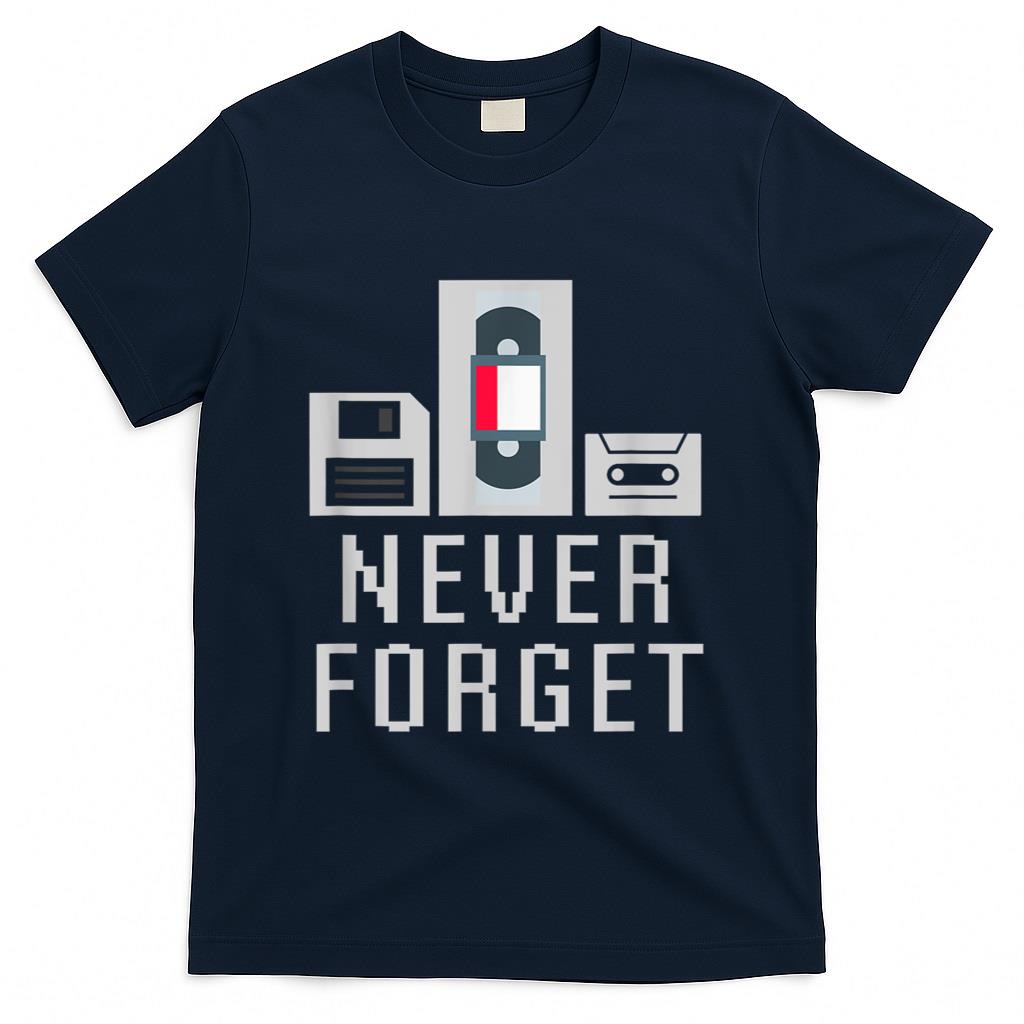 Retro Nostalgia - Never Forget Retro Floppy Disk Video Tape Cassette Nostalgia T-Shirt