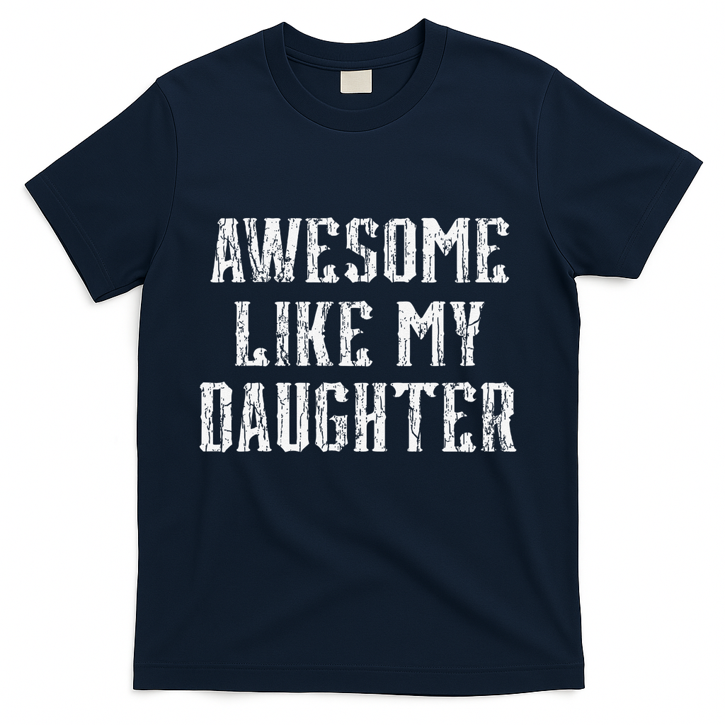 Awesome Like My Daughter FatherS Day Vintage Retro Dad T-Shirt