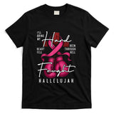 Breast Cancer Awareness Christian Hard Fought Hallelujah God T-Shirt