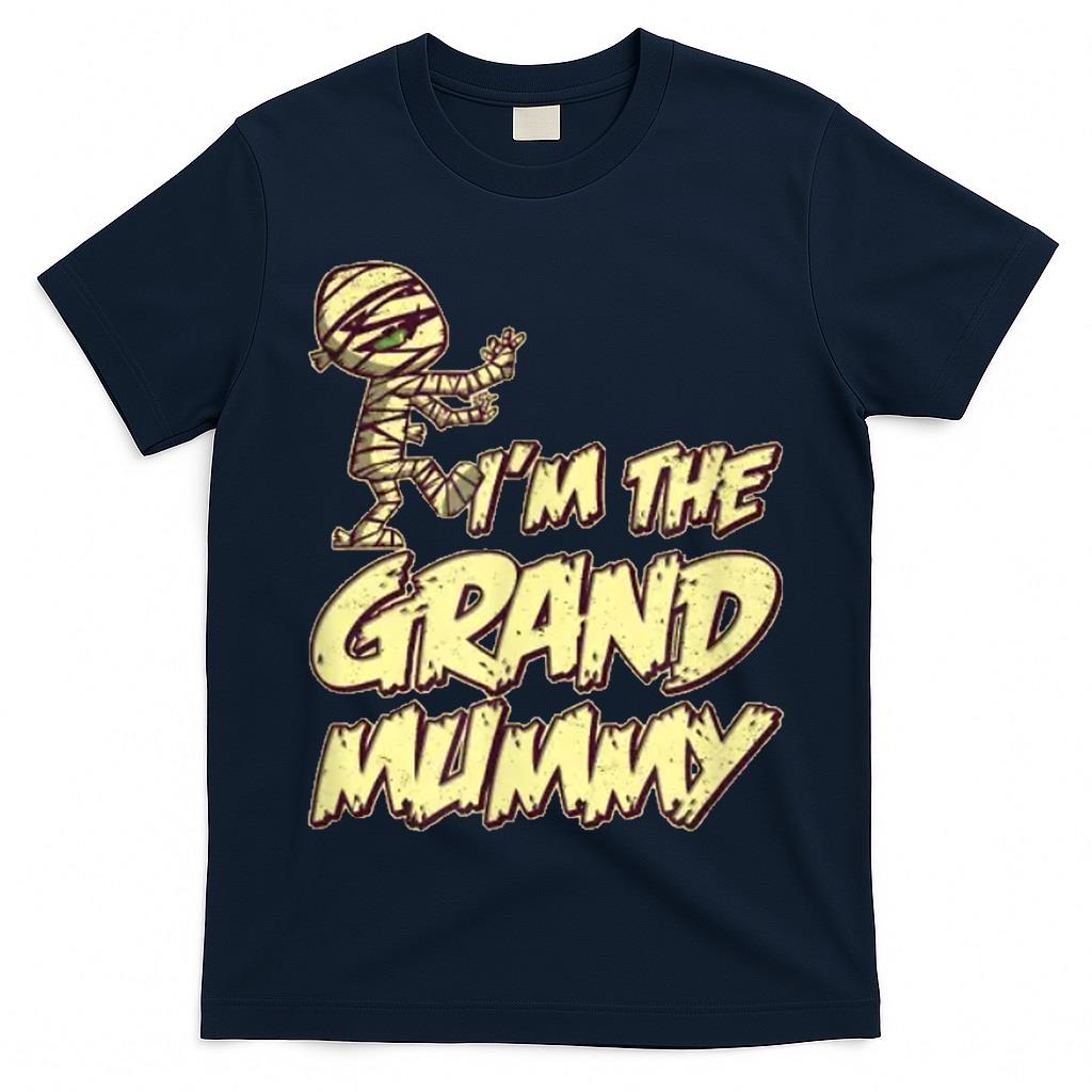 Im The Grand Mummy Halloween Funny Grandma Trick Or Treat T-Shirt