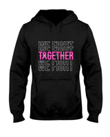 We Fight Together Breast Cancer Awareness Support Squad T-Shirt