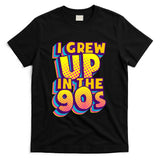 Retro Nostalgia - I Grew Up In The 90s Retro Nostalgia Vintage Throwback Style T-Shirt