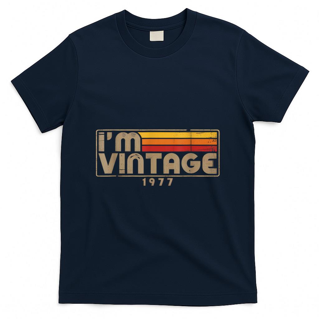 Retro Nostalgia - I'm Vintage 1977 Retro Nostalgia T-Shirt