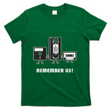 Retro Nostalgia - Remember Us Vintage 80's Retro Nostalgia T-Shirt