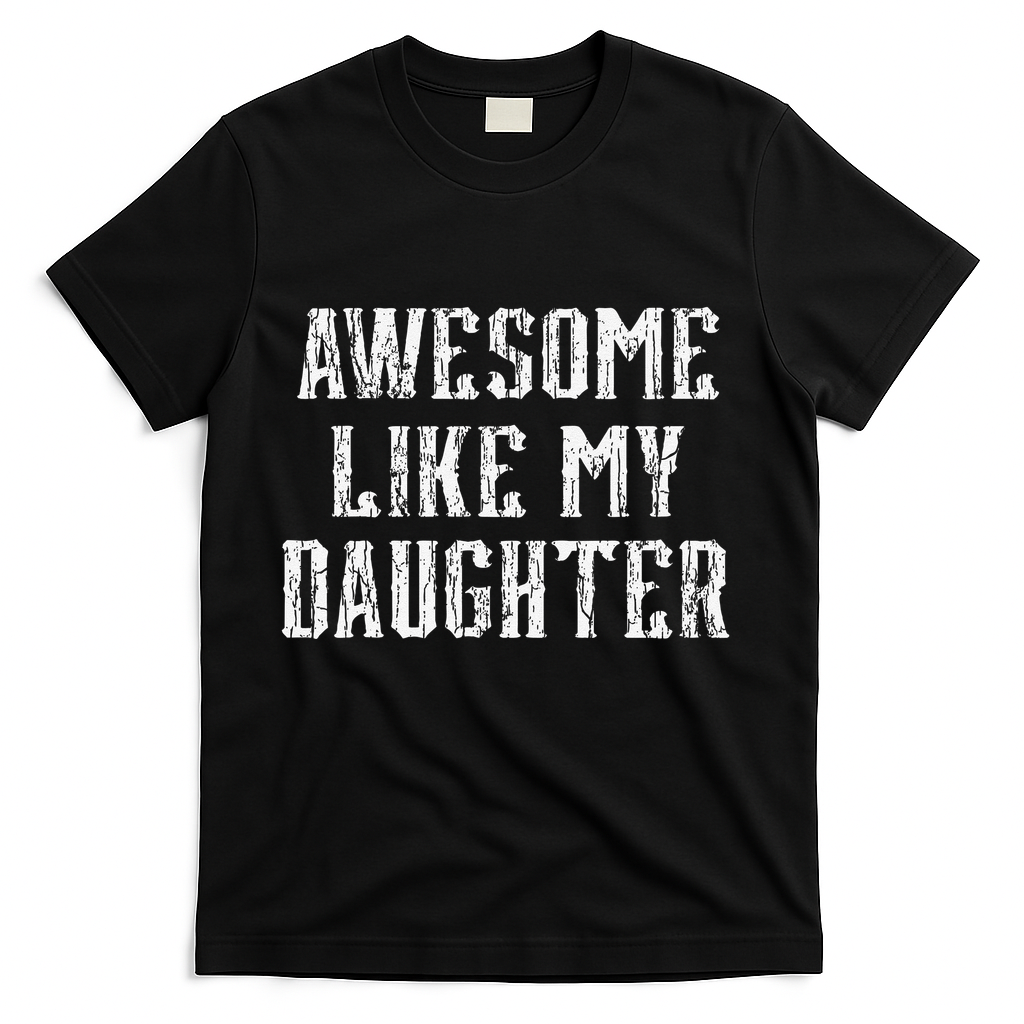 Awesome Like My Daughter FatherS Day Vintage Retro Dad T-Shirt