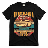 30th Birthday I'm Not Old I'm A Classic Custom Built Car 1996 T-Shirt